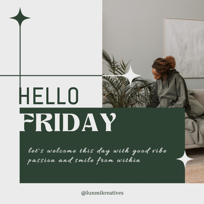 White Professional Hello Friday Instagram Pos Template | PosterMyWall