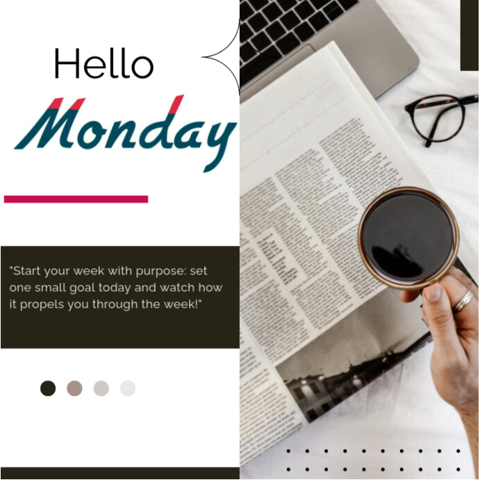 White professional hello monday instagram pos Template | PosterMyWall