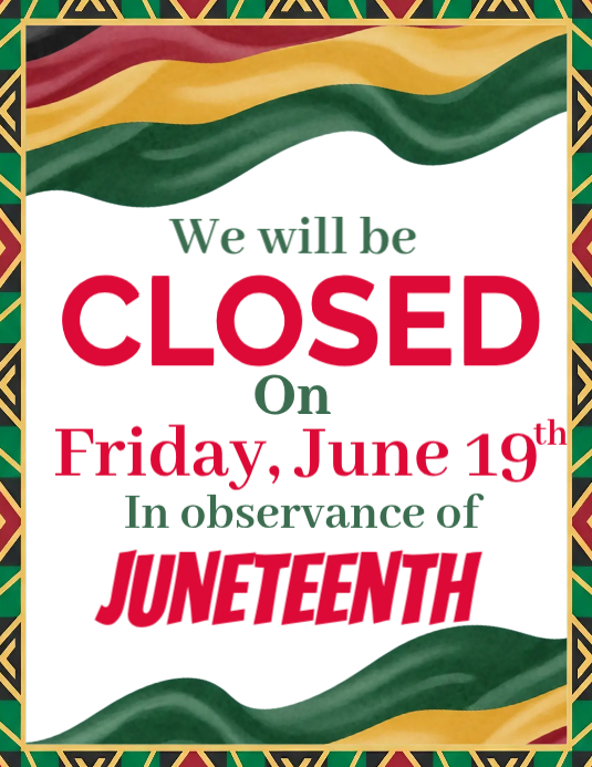 Juneteenth Closure Announcement Template | PosterMyWall