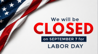 White Labor Day Closure Notice Digitale display Template