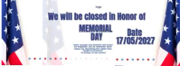 White Professional Memorial Day Closure Announcement Facebook Cover Photo Video template