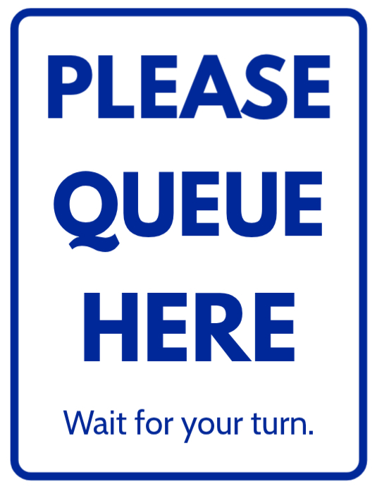 Queueing Line Signage Queue Management Signage Flyers Template | PosterMyWall