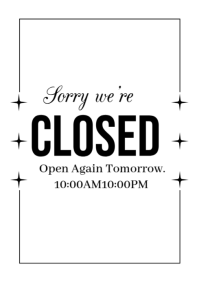 White Professional Sorry We're Closed For Today  A4 template