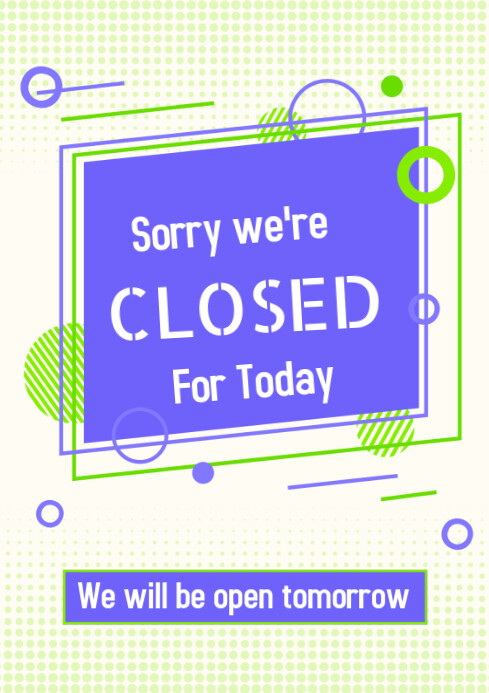 Back Open Tomorrow Sign White Professional We're Closed For Today Open Again Tomorrow A4 ...