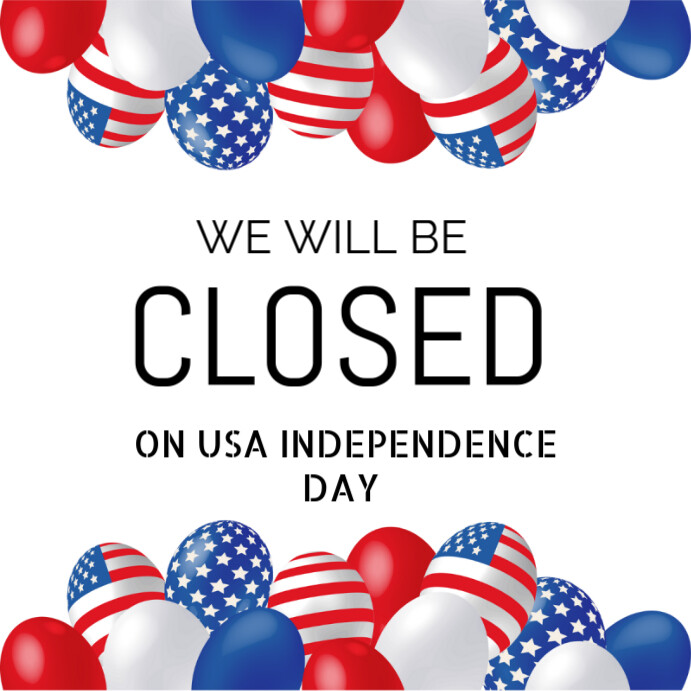 White Professional Will Closed On American Independence Day  Instagram Post template