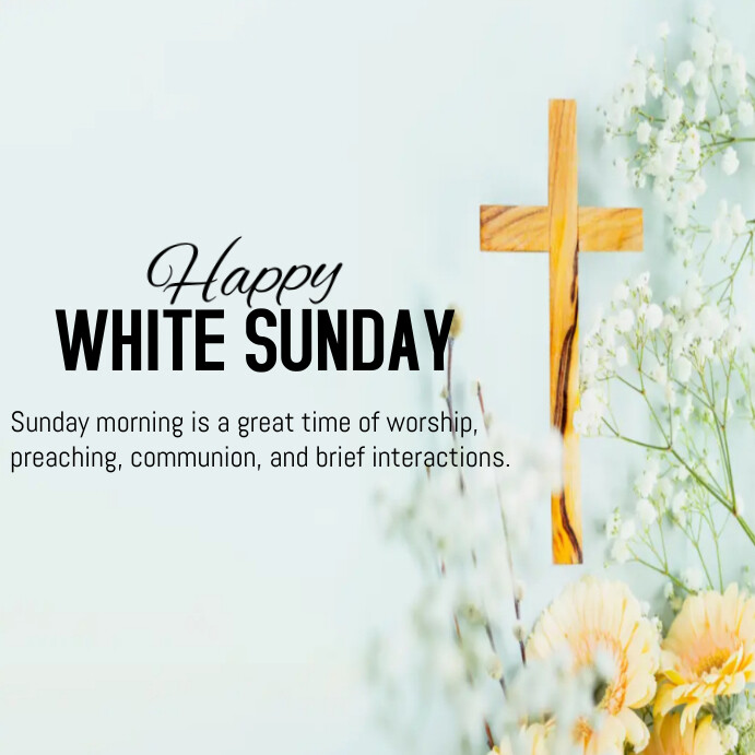 Whitw Sunday white Sunday Template | PosterMyWall