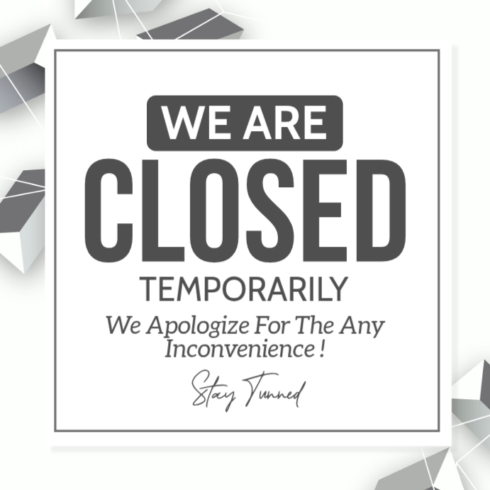 White Temporary Closure Announcement Instagram Post Template | PosterMyWall