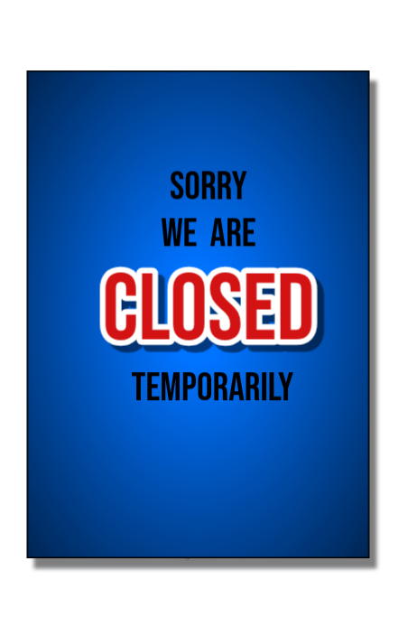 White Temporary Closure Notice Poster Template | PosterMyWall