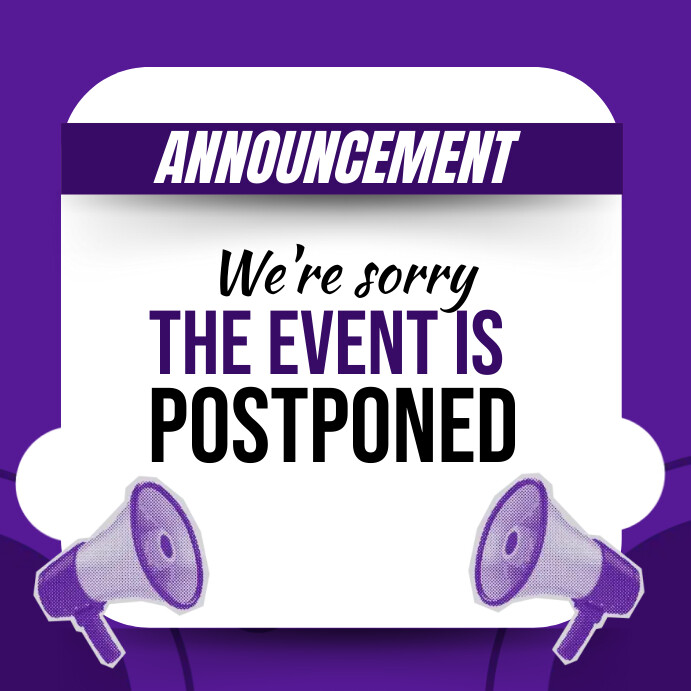 Postpone Event Example White The Event Is Postponed Instagram Post Template | PosterMyWall
