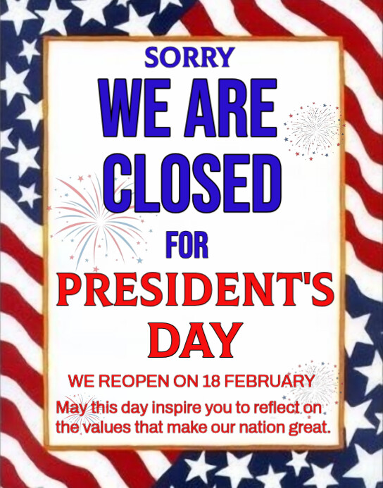 White Typographic Closed For President Day  Poster/wallboard template