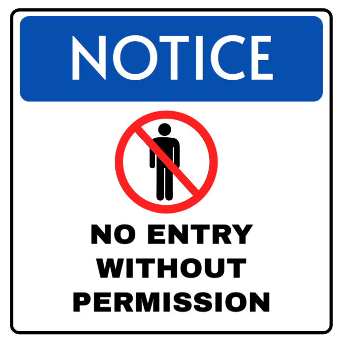 White Typographic No Entry Notice Instagram Post Template | PosterMyWall