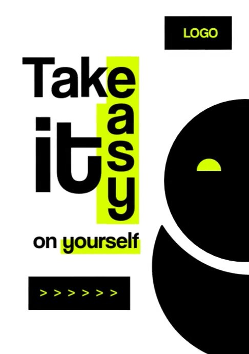 White Typographic Take It Easy On Yourself Motivation Poster A3 template