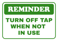 White Typographic Water Conservation Turn Off Tap Water Bathroom Kitchen Reminder Sign A4 template
