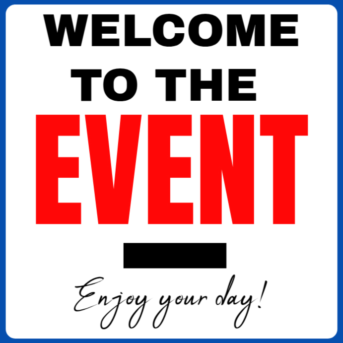 Copy of White Welcome To The Event Sign Template Instagram Post ...