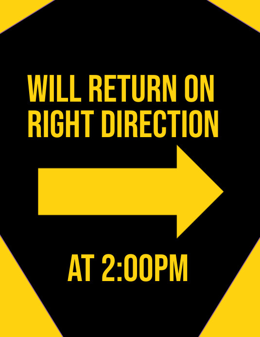 Return Later Sign Will return at right direction sign Template | PosterMyWall