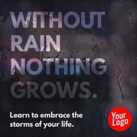 Without rain nothing grows inspiration video Square (1:1) template