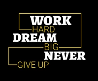 Work hard dream big quote Rettangolo medio template
