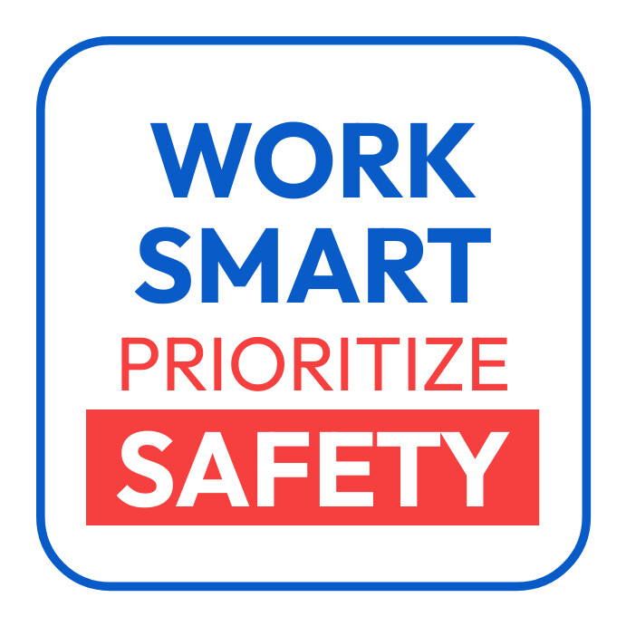 Work smart prioritize safety sign Template | PosterMyWall