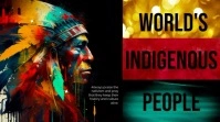 World's Indigenous people day Digital Display (16:9) template