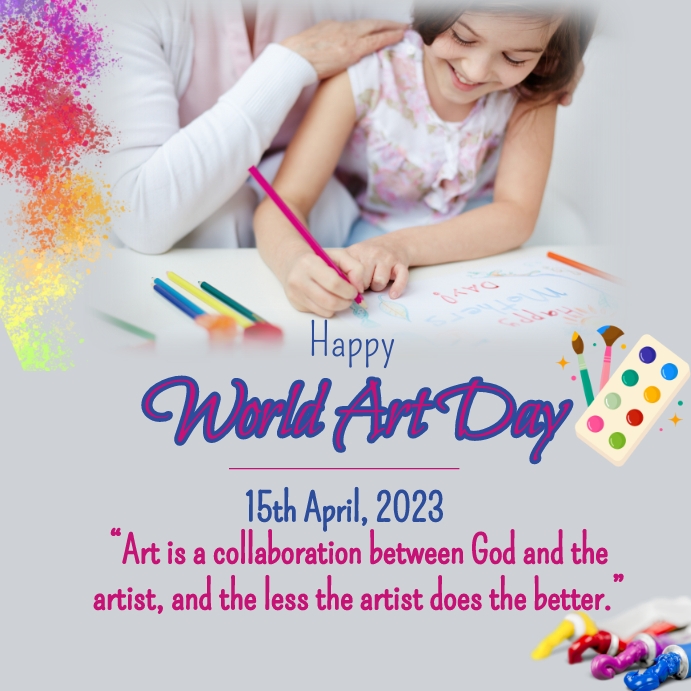 Copy of world art day,art day celebration PosterMyWall