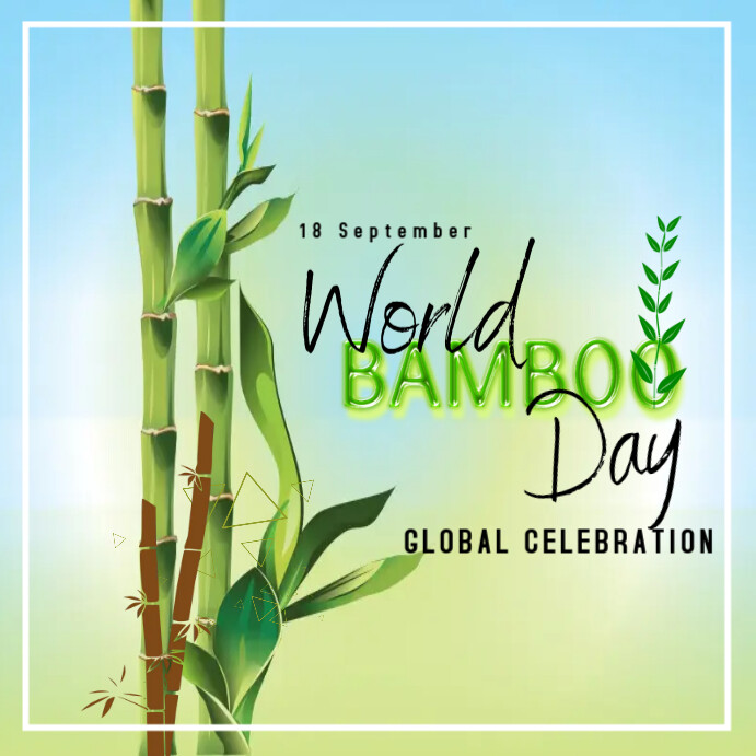 Copy of World Bamboo Day PosterMyWall