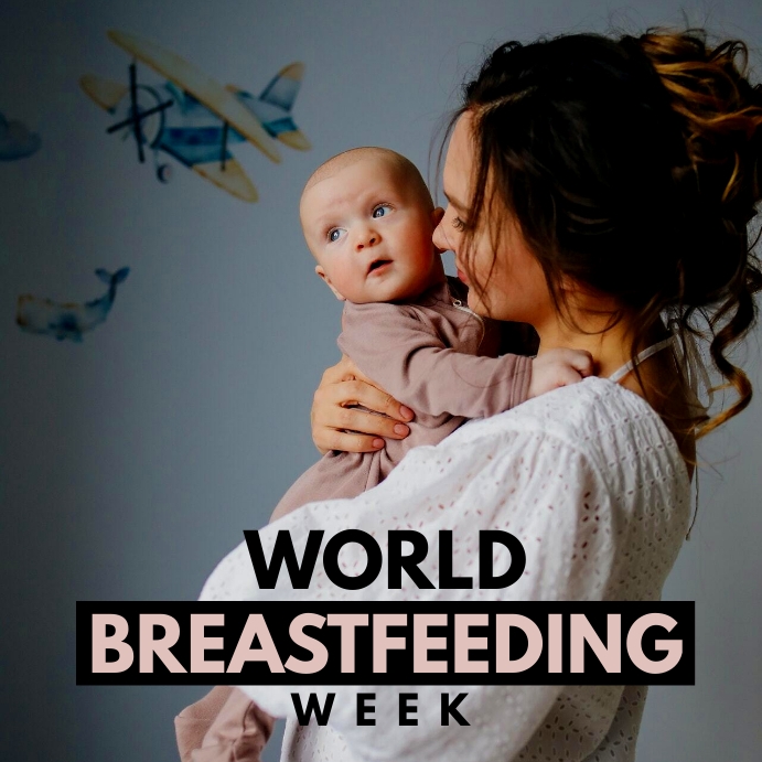 World Breastfeeding Week pOSTER Template | PosterMyWall