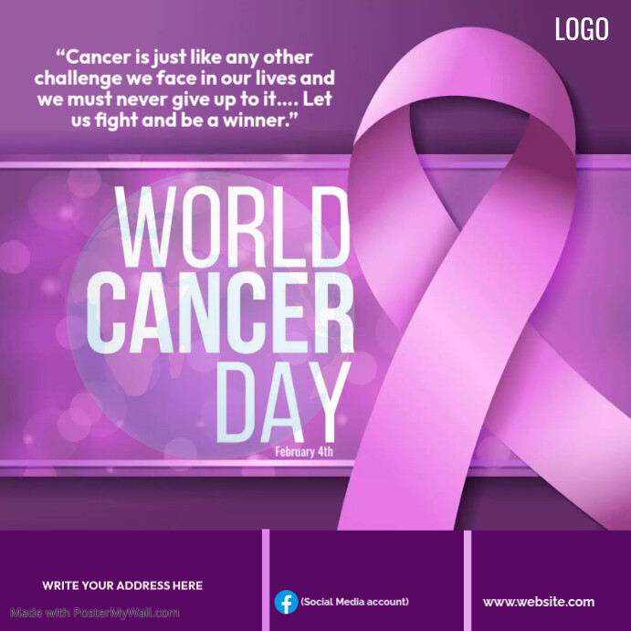 Cancer Message Poster world cancer day message Template | PosterMyWall
