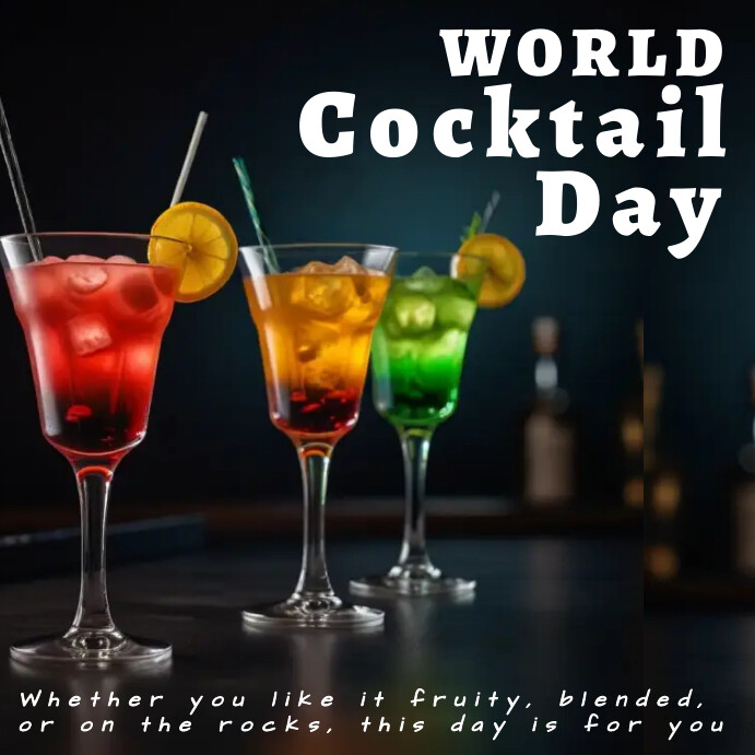 World Cocktail day template PosterMyWall International Cocktail Day 2025
