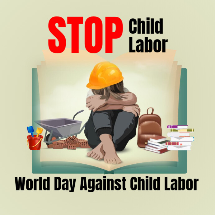 World Day Against Child Labor Templat | PosterMyWall