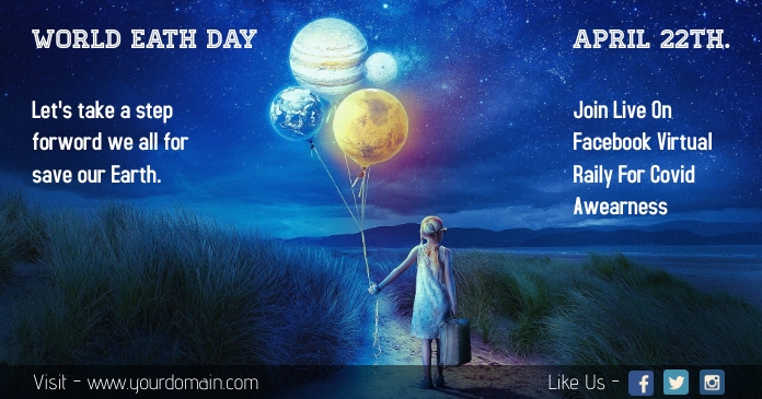 Copy of World Earth Day April 22 Facebook Shared Imag | PosterMyWall