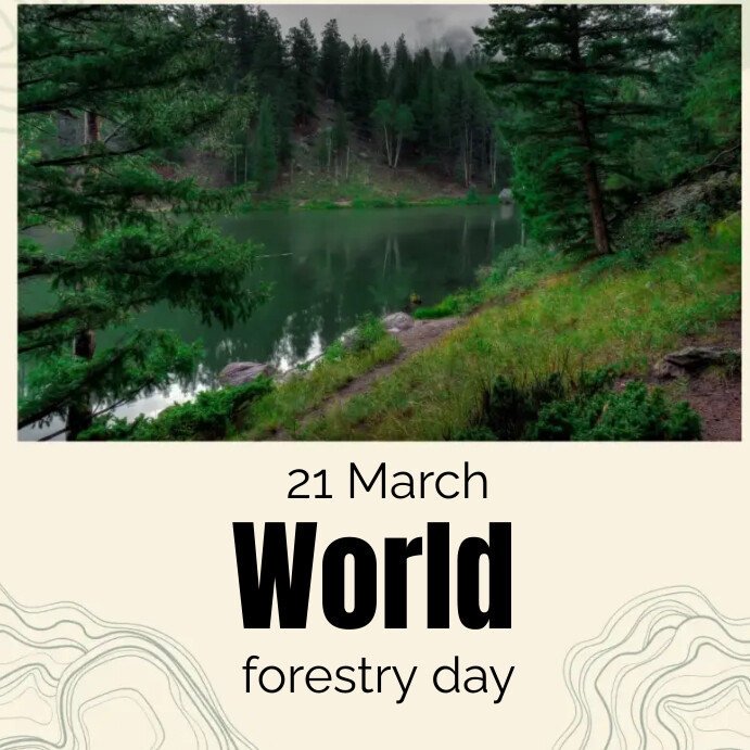 Copy of World forestry day | PosterMyWall
