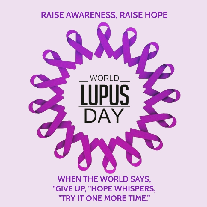 Copy of WORLD LUPUS DAY POSTER TEMPLATE PosterMyWall