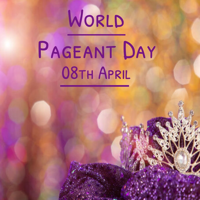 World pageant day instagram post Template | PosterMyWall