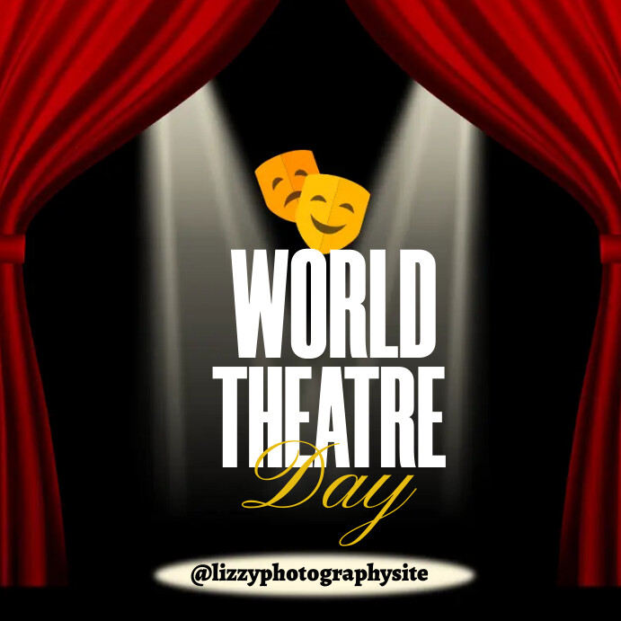 World Theatre Day Post Design Template | PosterMyWall