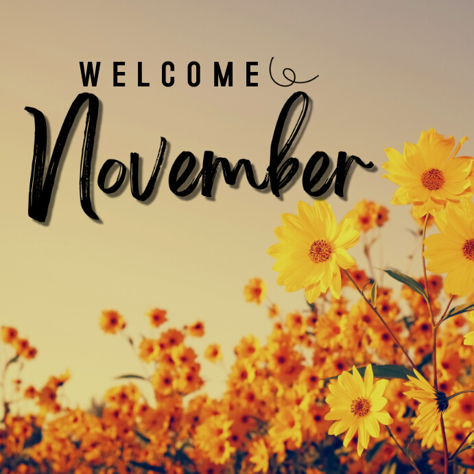 Plantilla de yellow black welcome november | PosterMyWall
