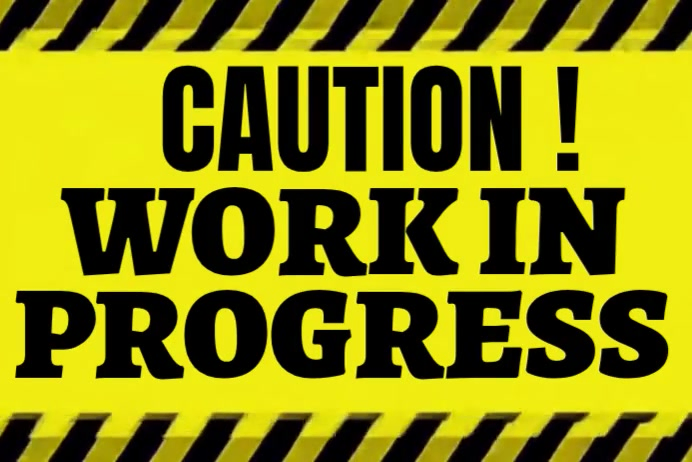 Yellow Caution Work In Progress Warning Sign Banner Poster Templat ...