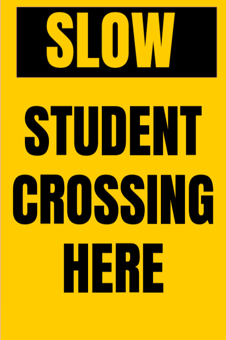 Yellow Maximalist Slow Student Crossing | Road Safety Sign Poster template
