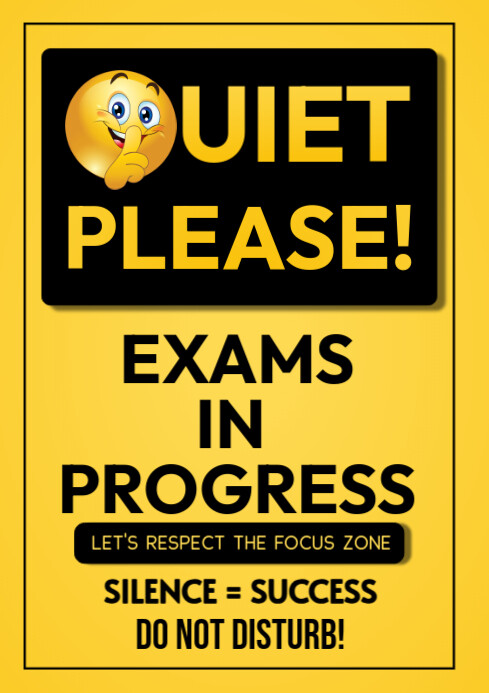Yellow Modern & Minimal Exams In Progress Quiet Please Sign A4 template