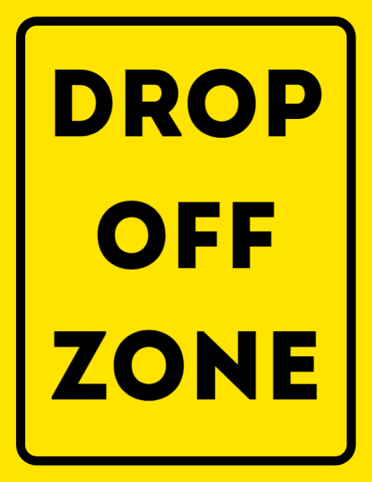 Yellow Professional Drop Off Zone Sign Notice For School Factory ...