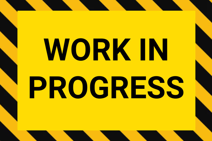 Plantilla de Yellow Professional Work In Progress Poster | PosterMyWall