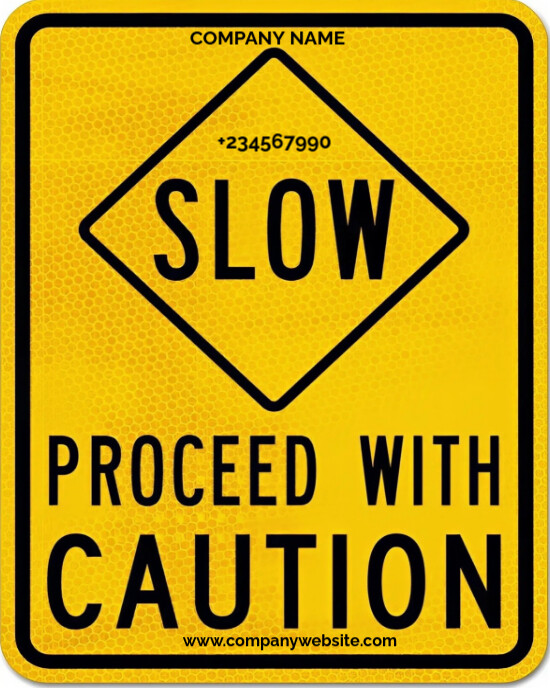 Copy of Yellow Typographic Bold Safety Alert _slow Down & Proceed With ...