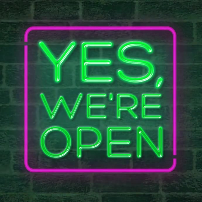 Copy of Yes we're open neon sign animation video PosterMyWall