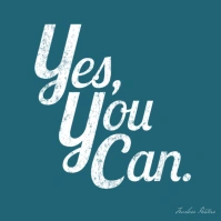 Yes you Can inspirational square poster Logo template