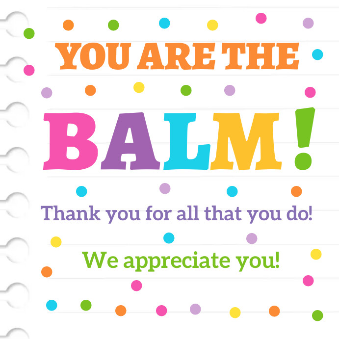 You're the Balm Teacher Appreciation Instagram Post template