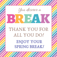 You Deserve A Break Thank You Tags Instagram Post template