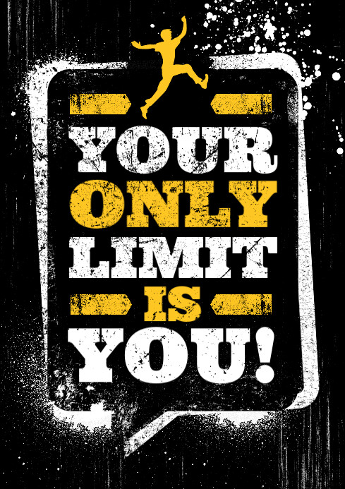 YOUR ONLY LIMIT IS YOU! POSTER A4 template